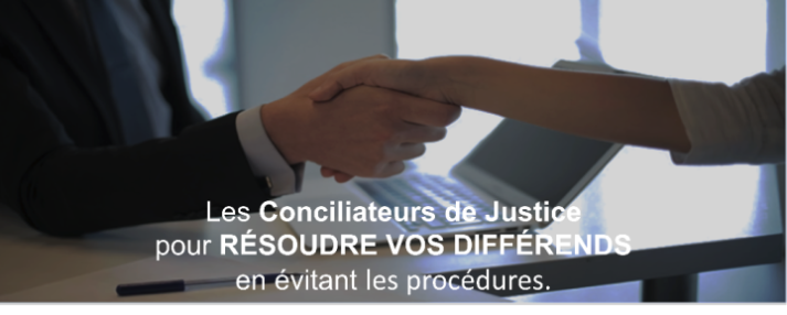 Les Conciliateurs de justice pour Résoudre vos conflits sans contentieux !